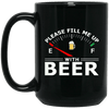 Please Fill Me Up With Beer