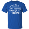 Cows are Good...