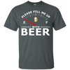 Please Fill Me Up With Beer